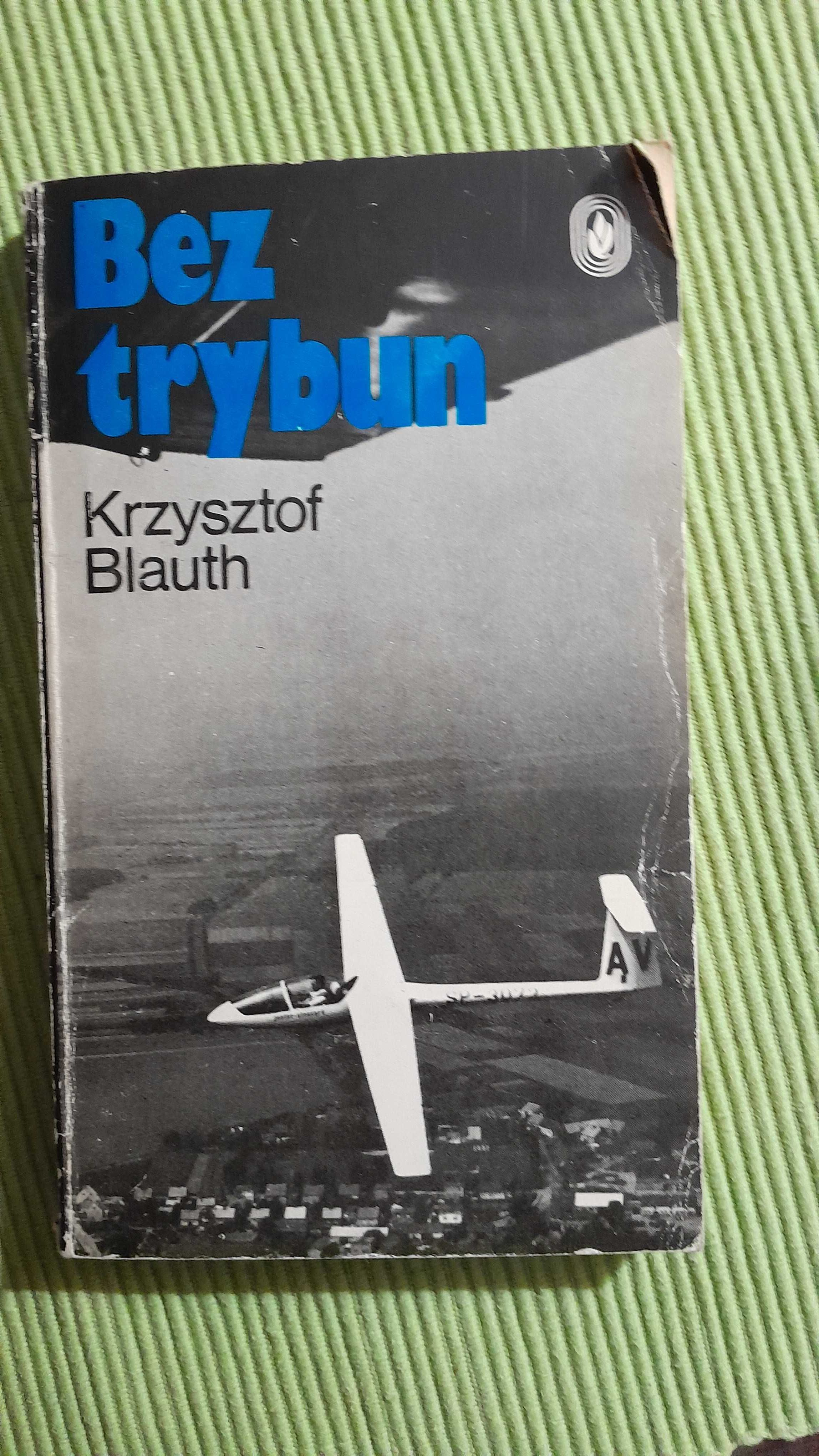 Bez Trybun   Krzysztof  Blauth