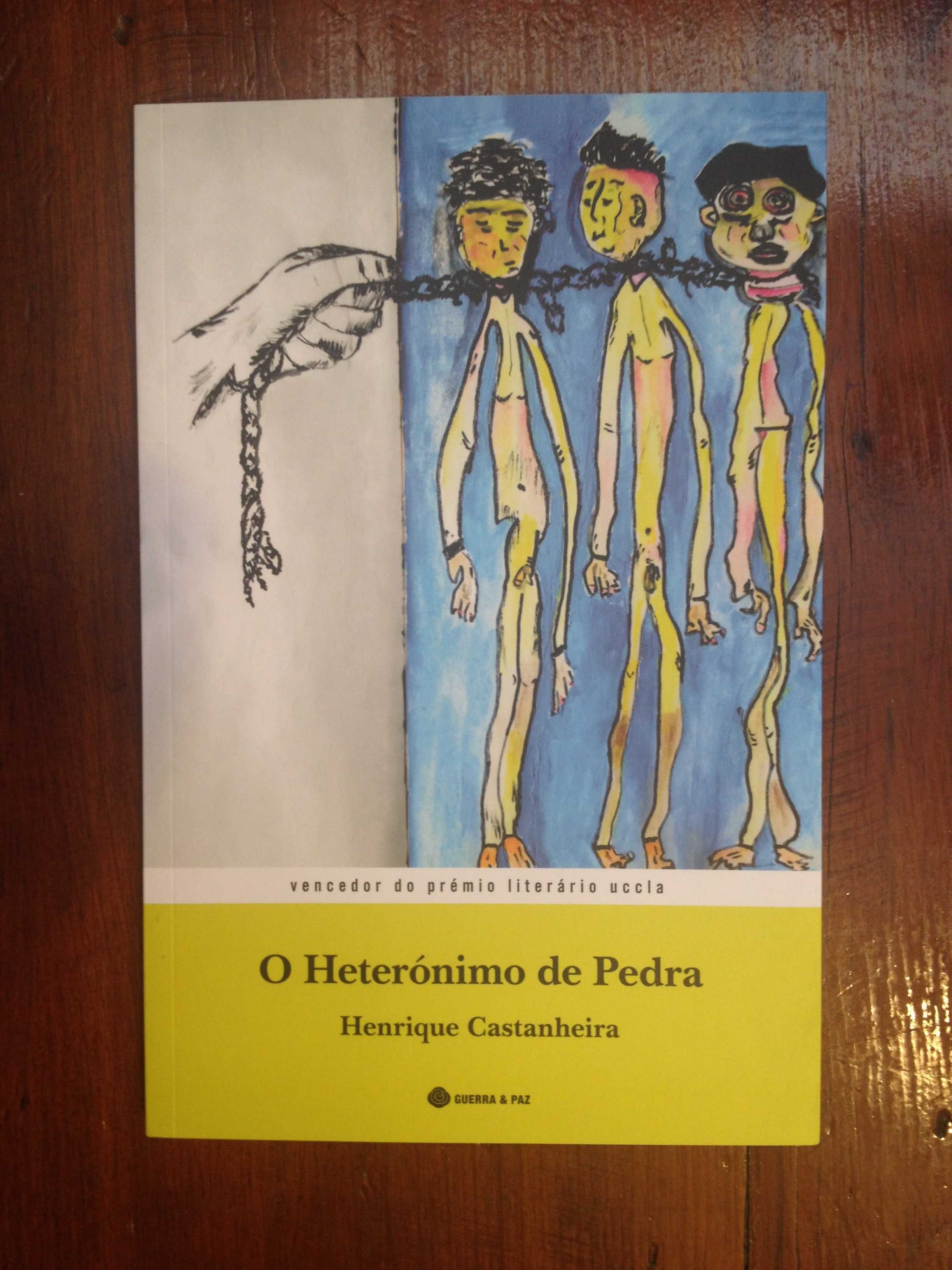 Henrique Castanheira - O heterónimo de pedra