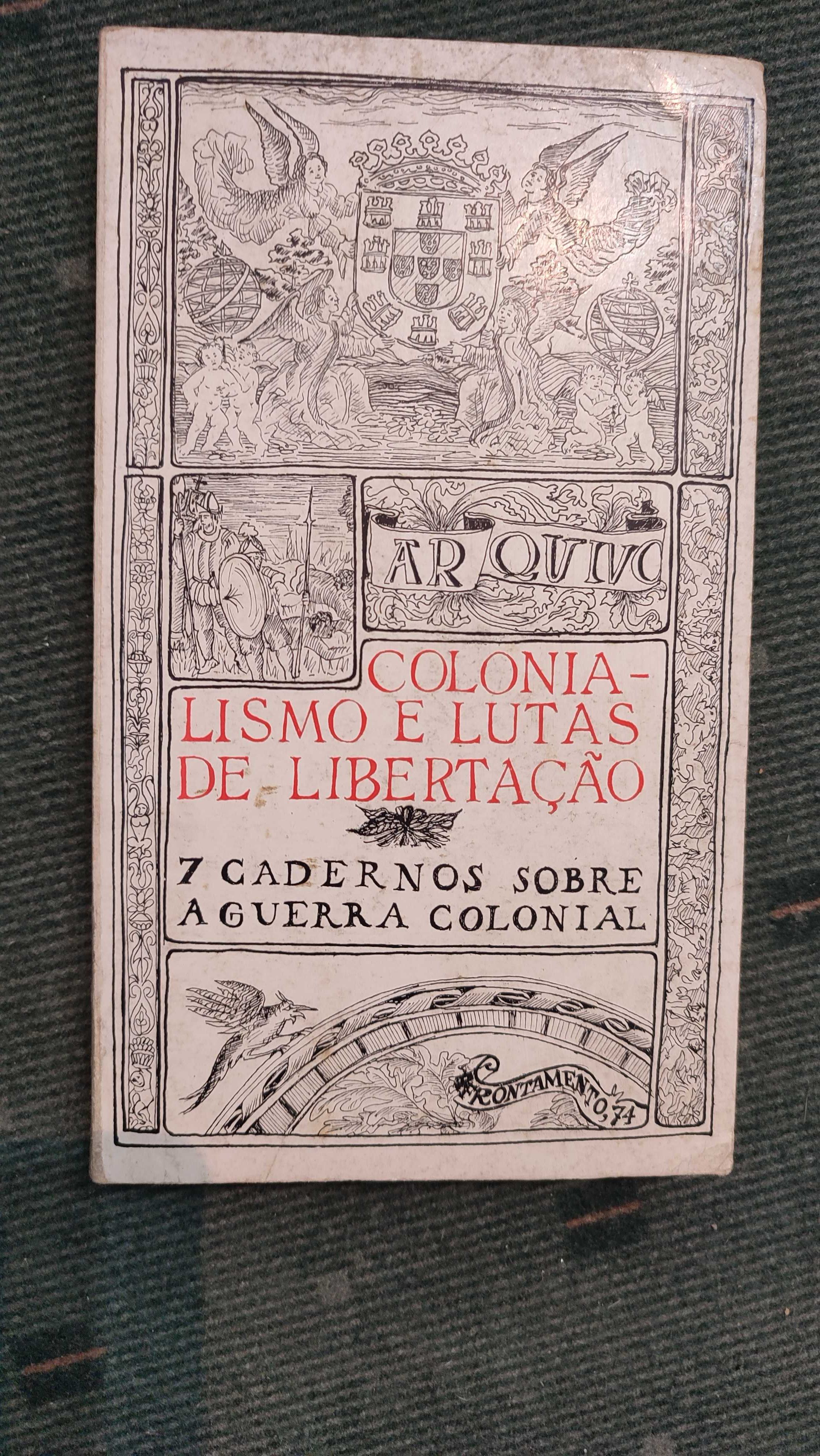 Colonialismo e lutas de libertação(7 cadernos sobre a guerra colonial)