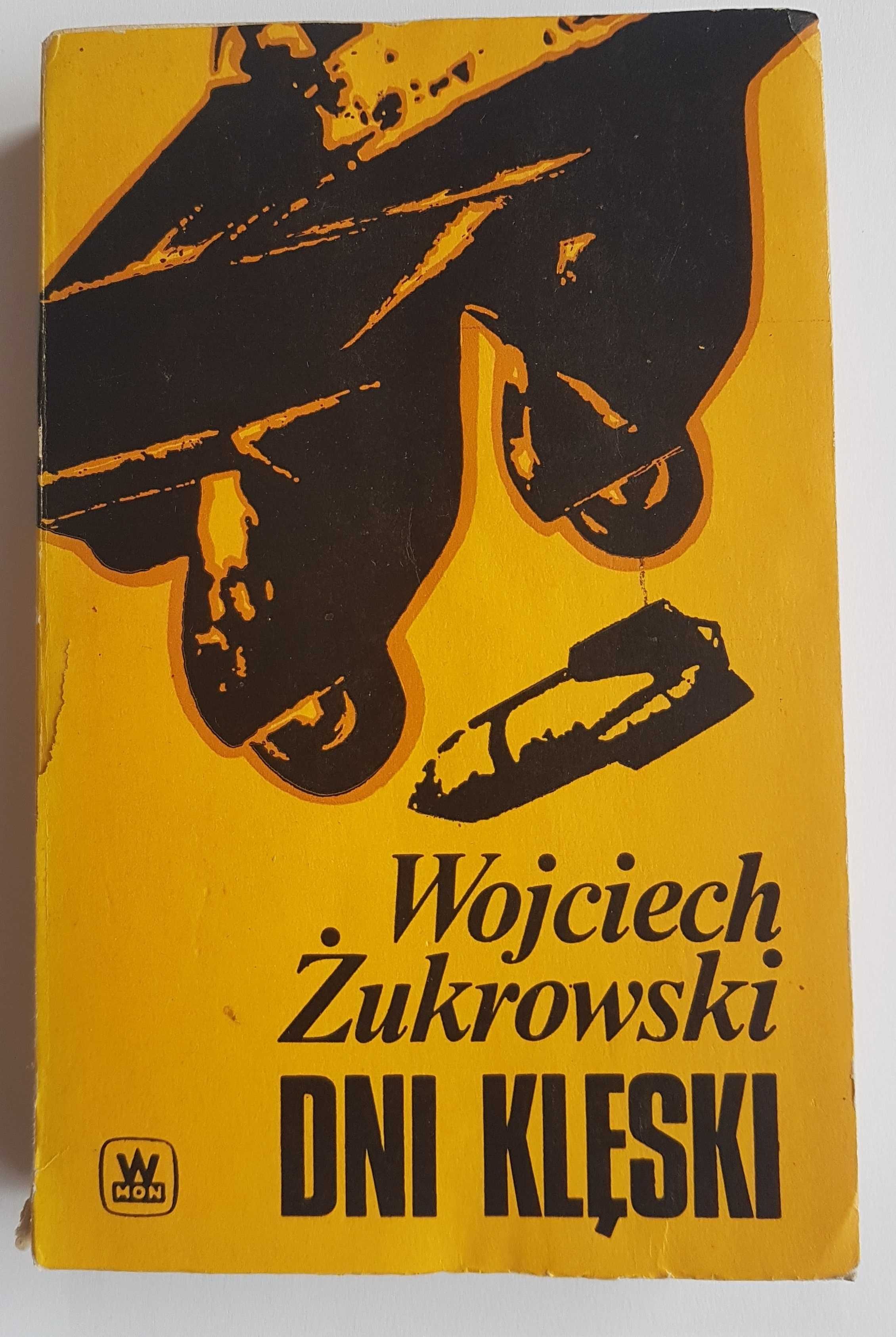 Dni Klęski - Wojciech Żukrowski