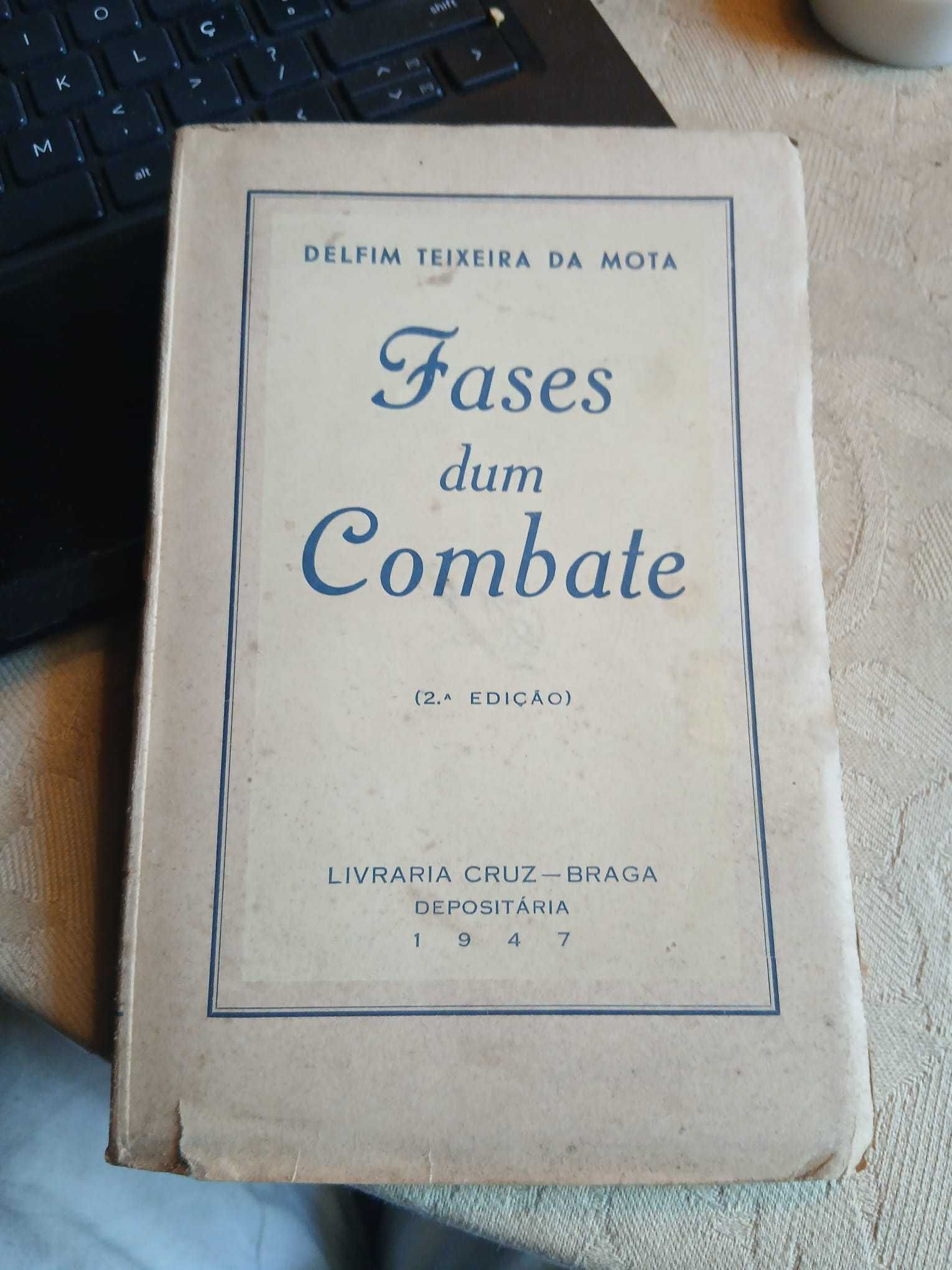 Delfim Teixeira da Mota, Fases de um Combate