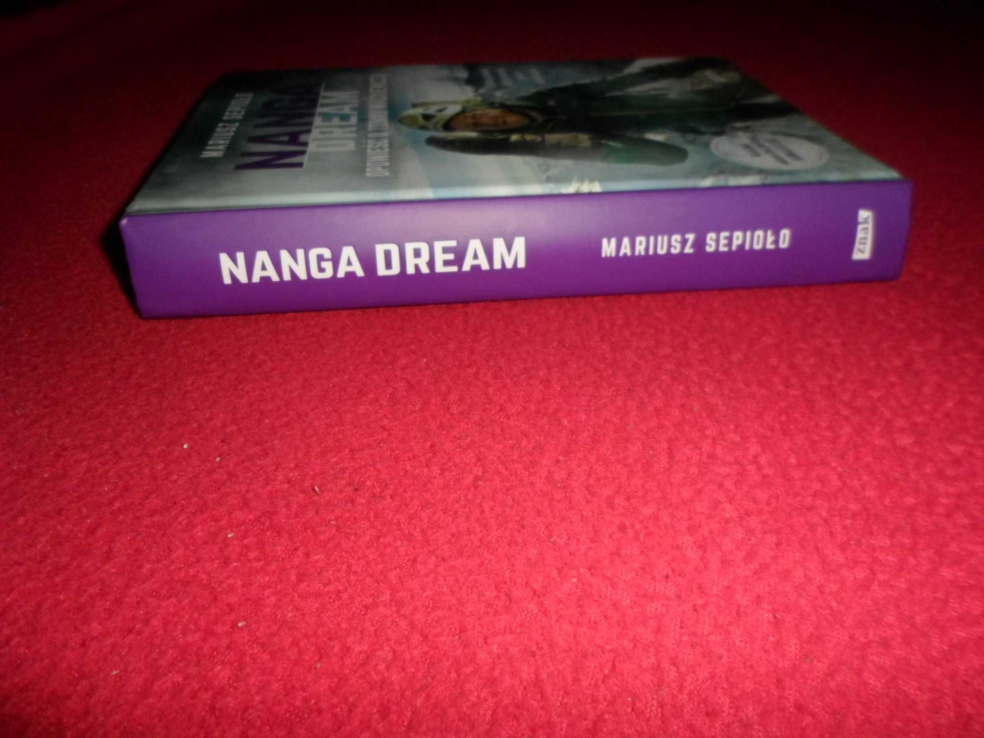 Nanga Dream Opowieść o Tomku Mackiewiczu - Mariusz Sepioło