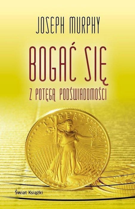 Bogać Się Z Potęgą Podświadomości, Murphy Joseph 72984A03053Ks