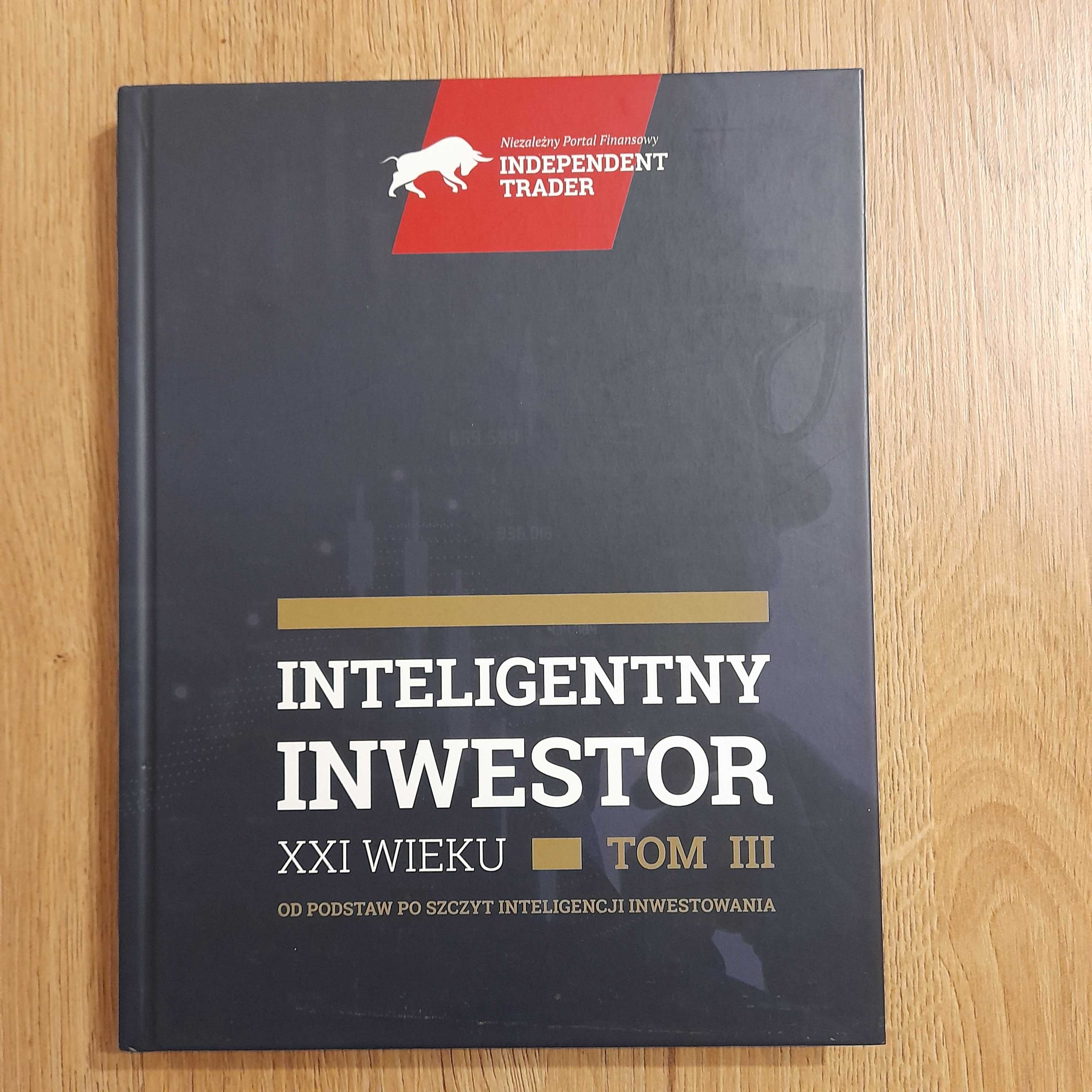 Inteligentny inwestor XXI wieku  - tom 3-ci