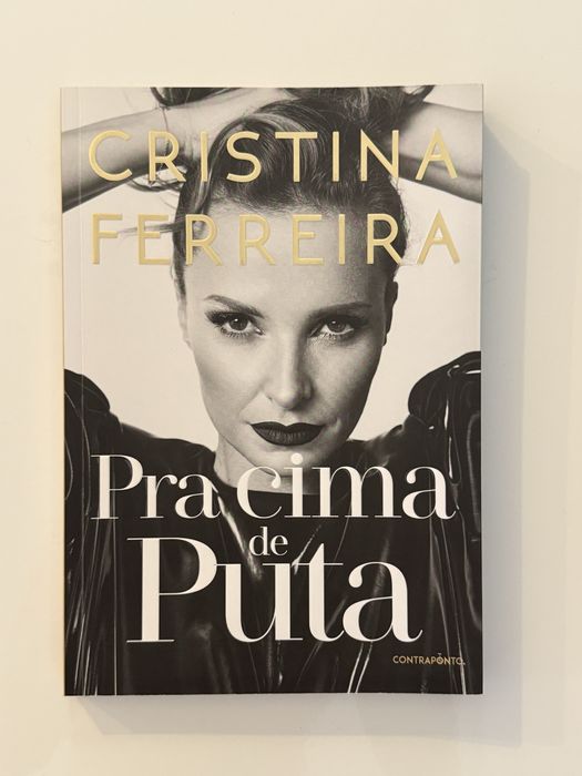 Pra Cima de Puta - Cristina Ferreira
