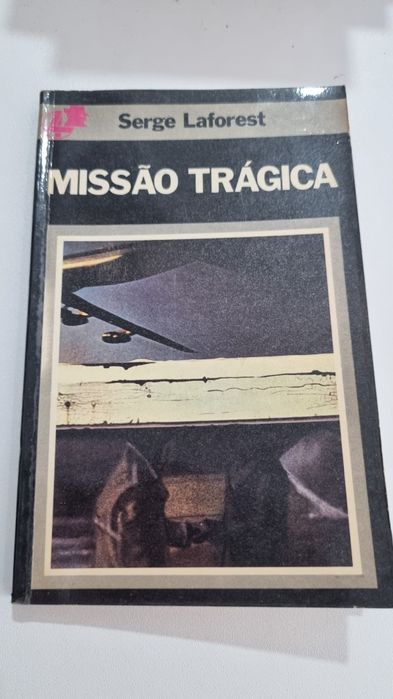 Missão trágica serge lafprest