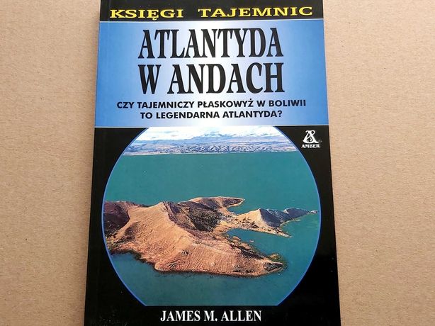 Atlantyda w Andach/Księgi tajmnic/James Allen