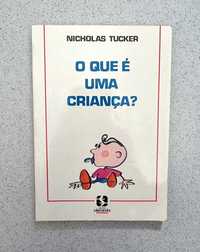 Livro "O que é uma Criança?" de Nicholas Tucker