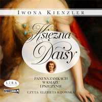 Księżna Daisy. Pani Na Zamkach . Audiobook