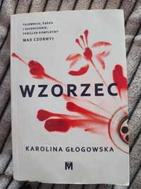 Karolina Głogowska "Wzorzec"