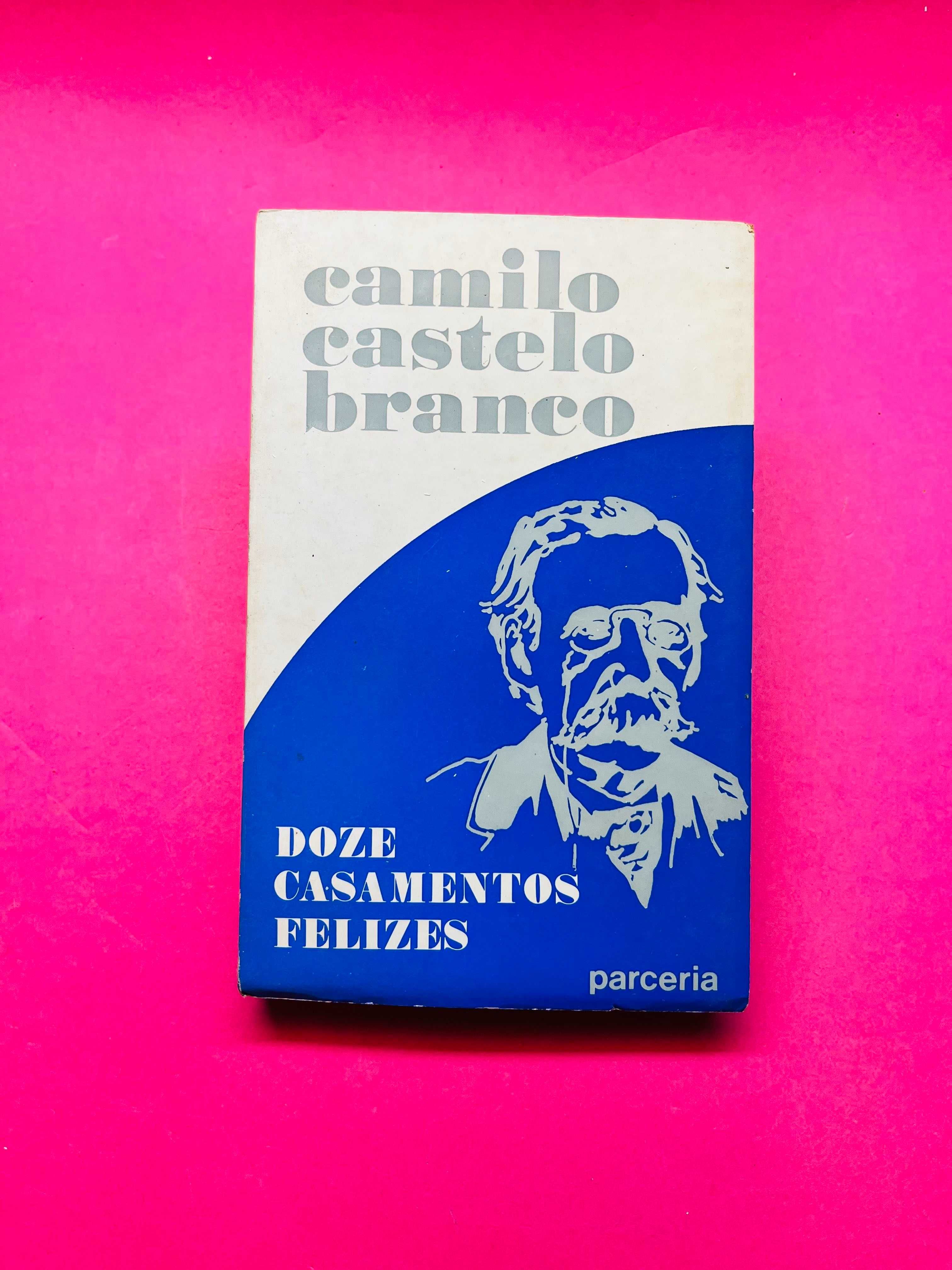 Obras de Camilo Castelo Branco - Doze Casamentos Felizes