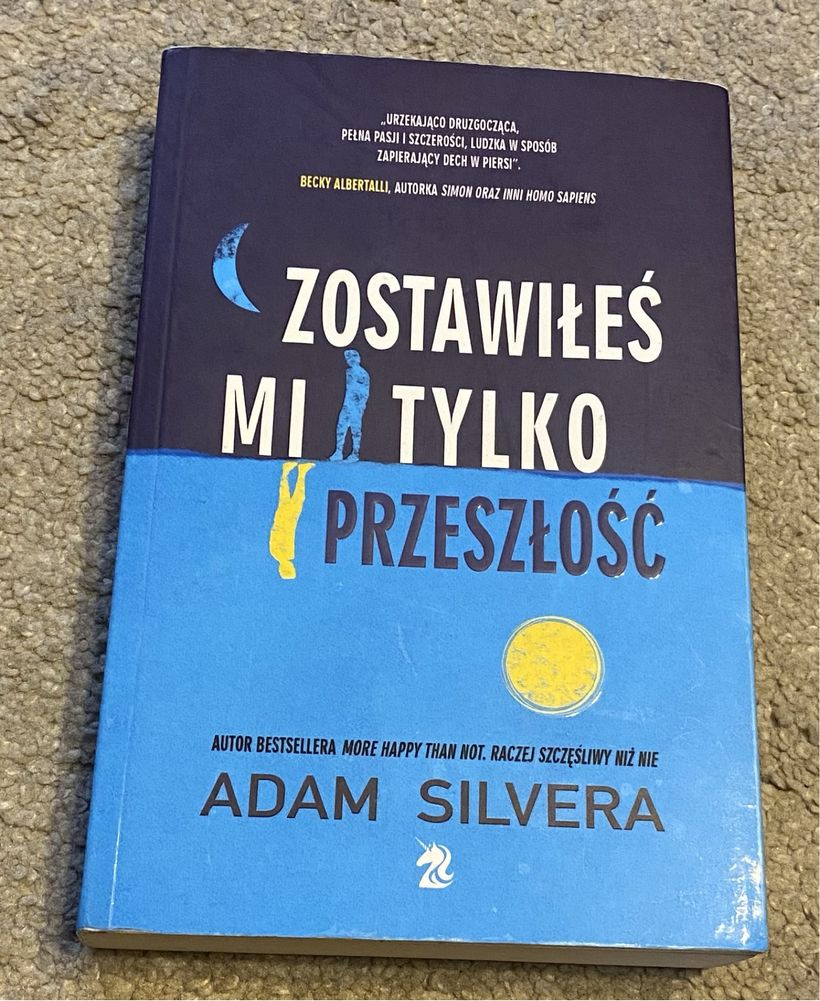 Zostawiłeś mi tylko przeszłość Adam Silvera