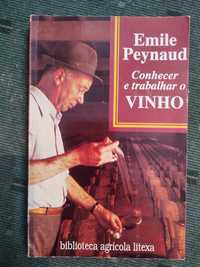 Conhecer e trabalhar o Vinho - Emile Peynaud