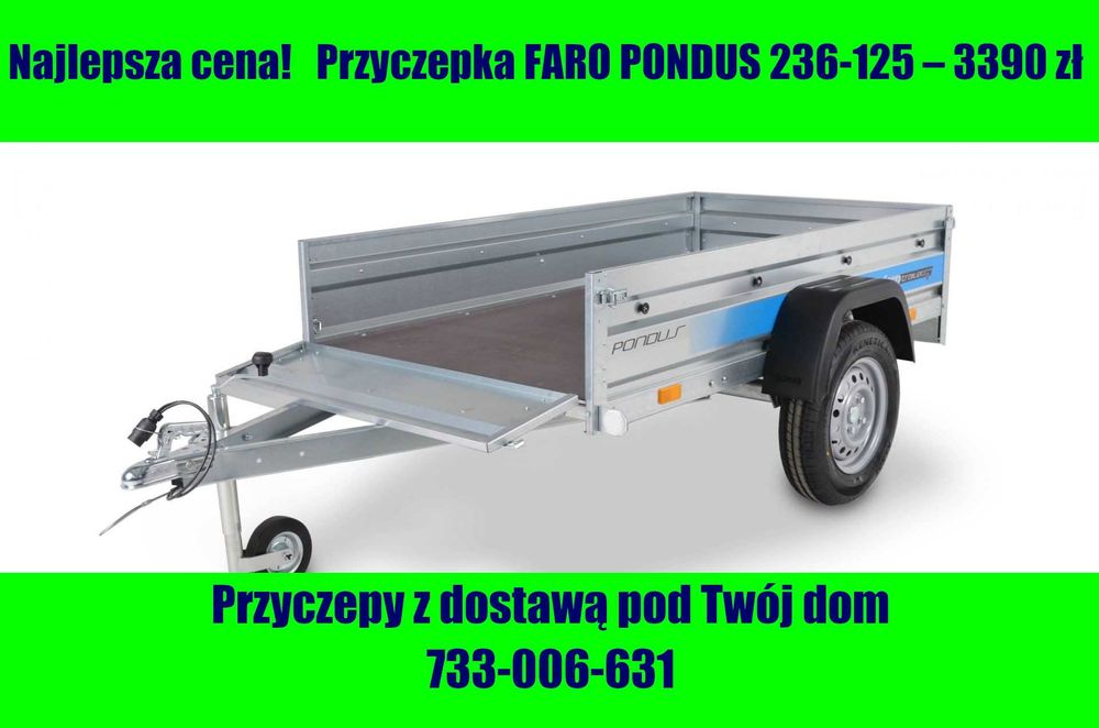 Przyczepka Lekka Faro 236x125  NOWA *** Hit Cenowy ** Dostawa pod Dom