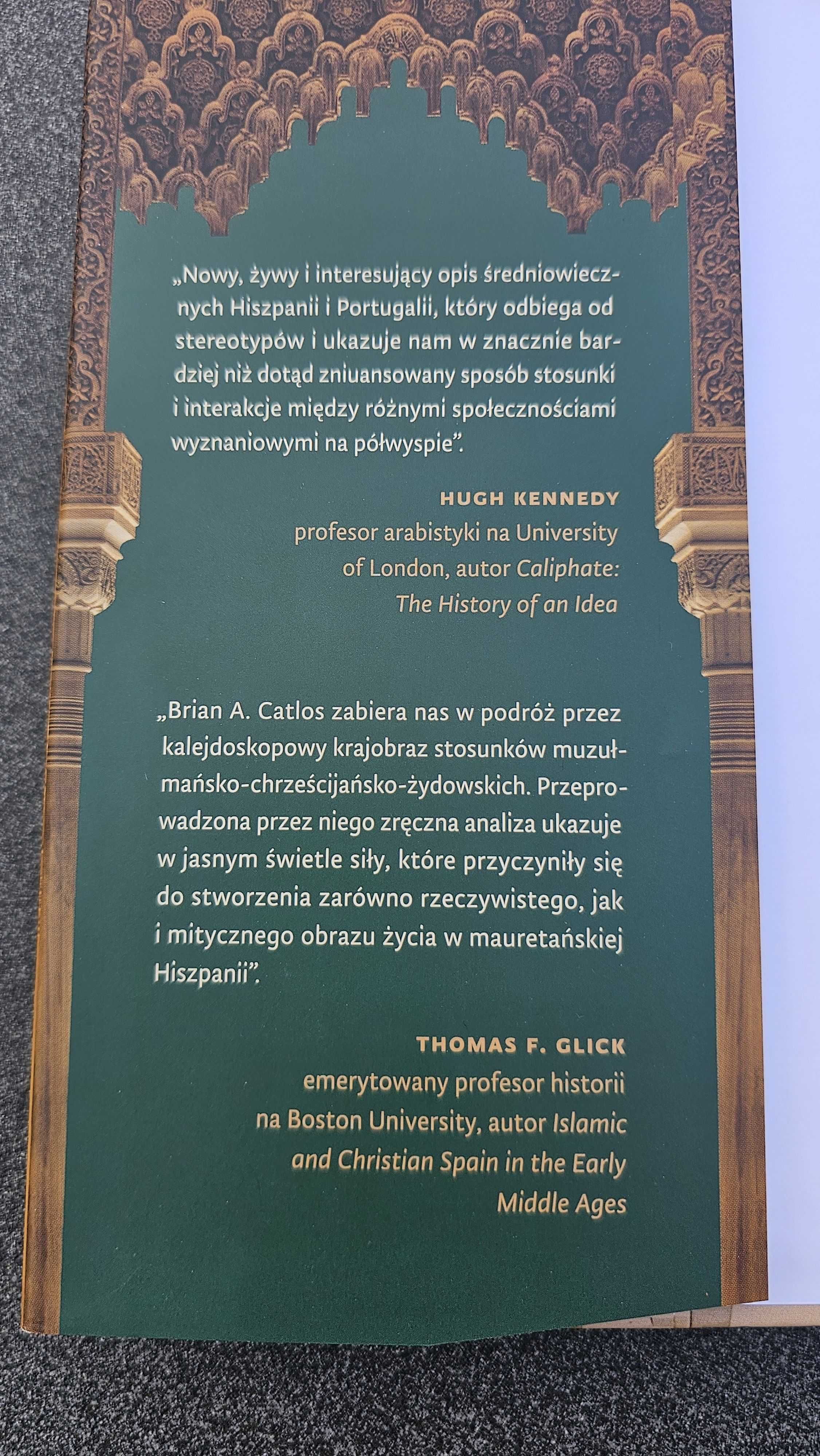 A5 Królestwa Wiary Brian Catlos Nowa historia muzułmańskiej Hiszpanii