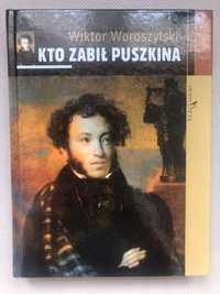 Książka „Kto zabił Puszkina” autorstwa Wiktora Woroszylskiego