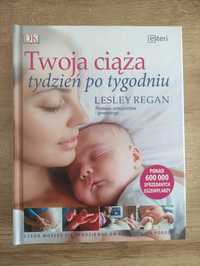 Lesley Regan Twoja ciąża tydzień po tygodniu
