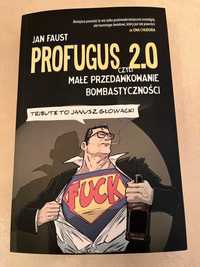 Jan Faust: Profugus 2.0 czyli małe przedawkowanie bombastyczności