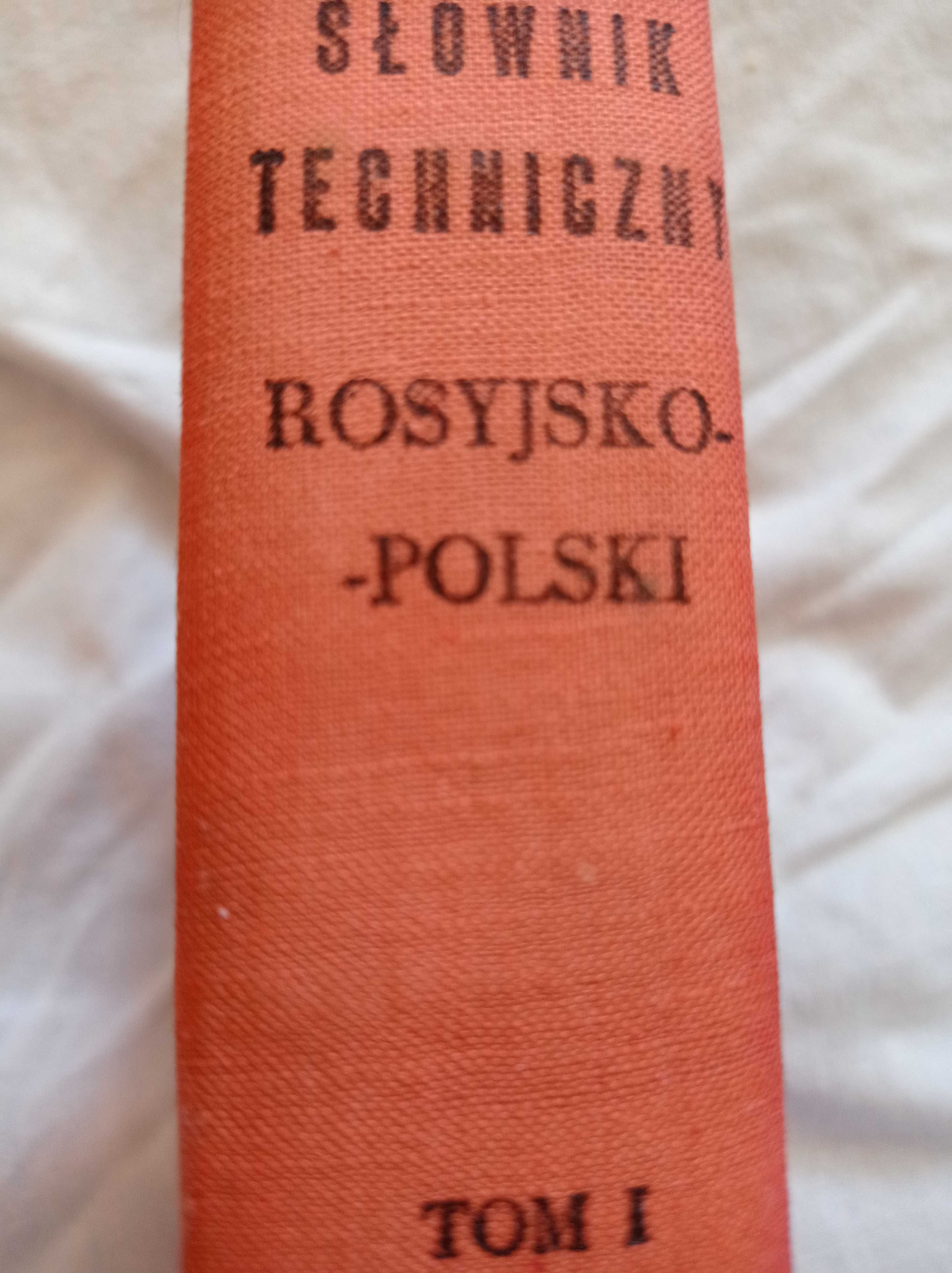 Wielki słownik techniczny Rosyjsko-polski  tom pierwszy