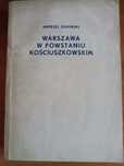 Andrzej Zachorski "Warszawa w postaniu kościuszkowskim"