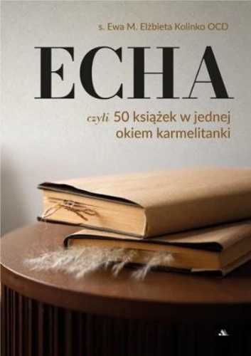 ECHA. 50 książek w jednej okiem karmelitanki - Echa. 50 książek w jed