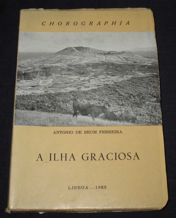 Livro A Ilha Graciosa Chorographia Brum Ferreira