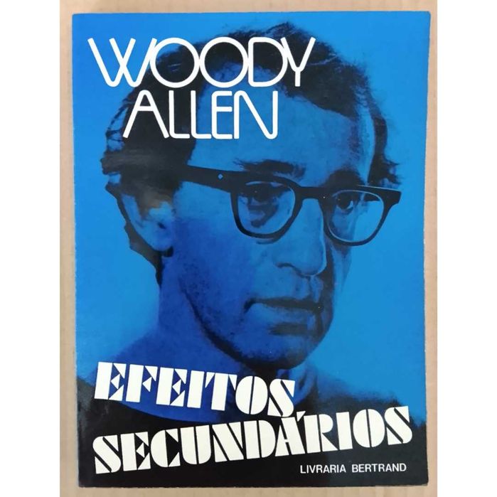 Woody Allen - Efeitos Secundários