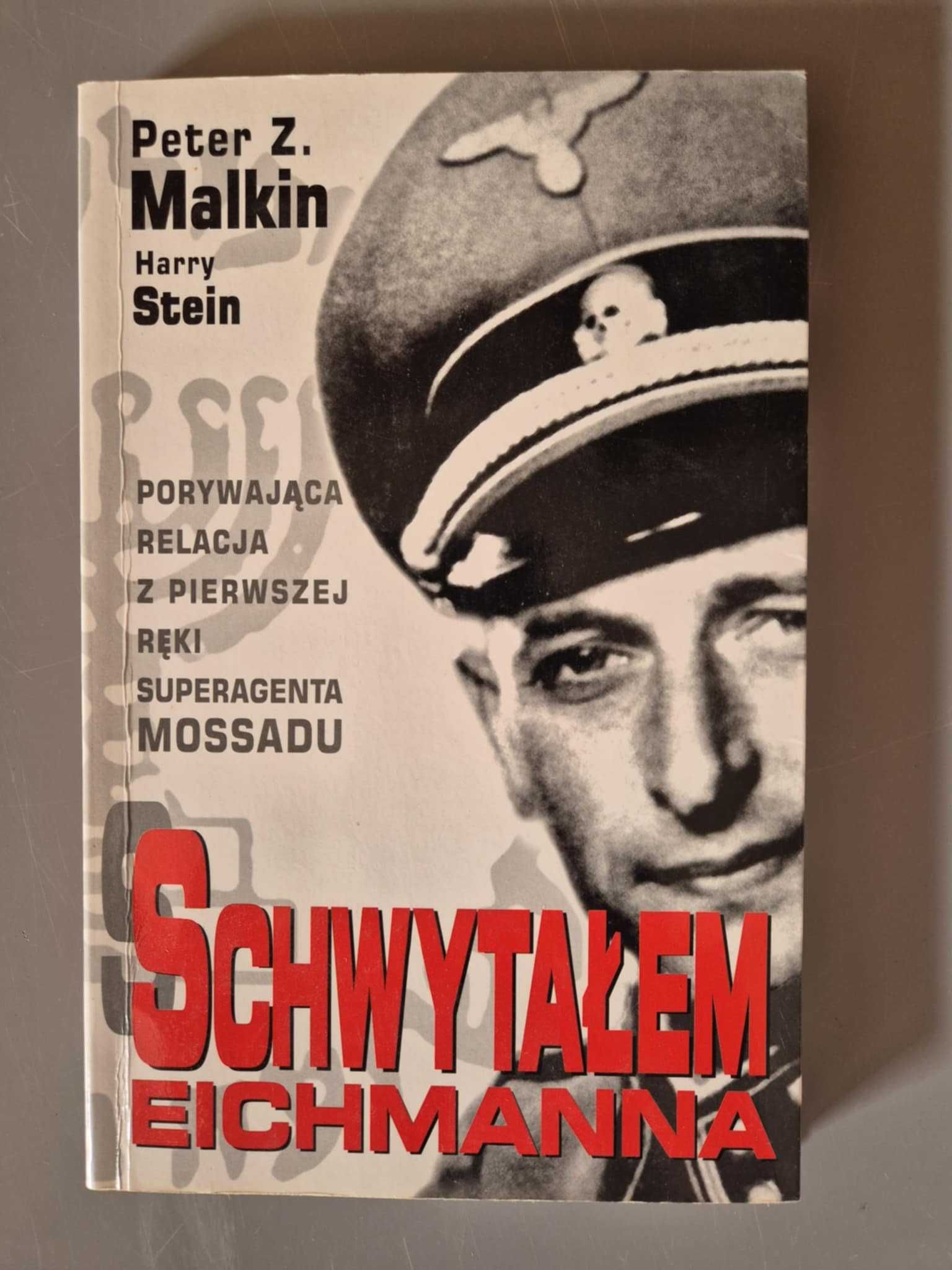 Schwytałem Eichmanna Harry Stein i Peter Malkin