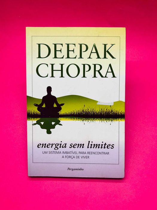 Energia Sem Limites – Deepak Chopra