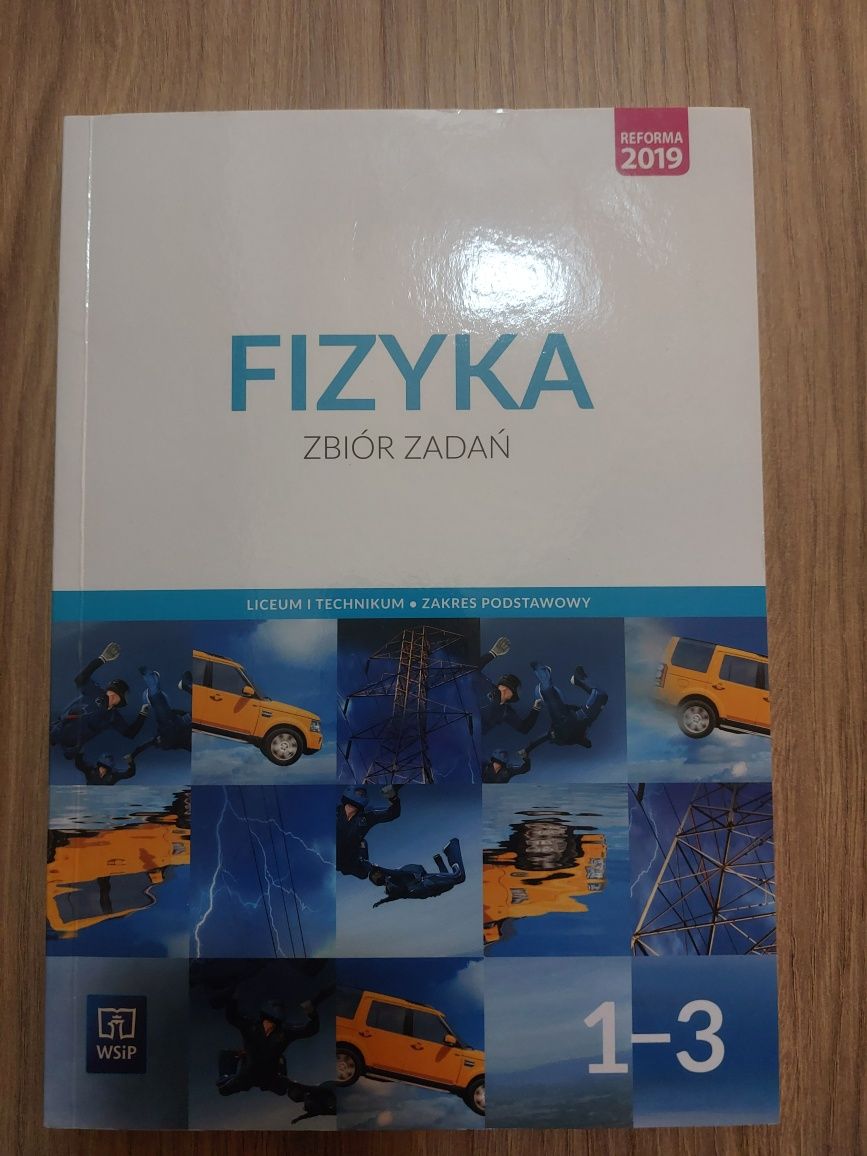 Podręcznik do fizyki.Fizyka. Zbiór zadań z fizyki 1-3 . Fizyka.  Nowa