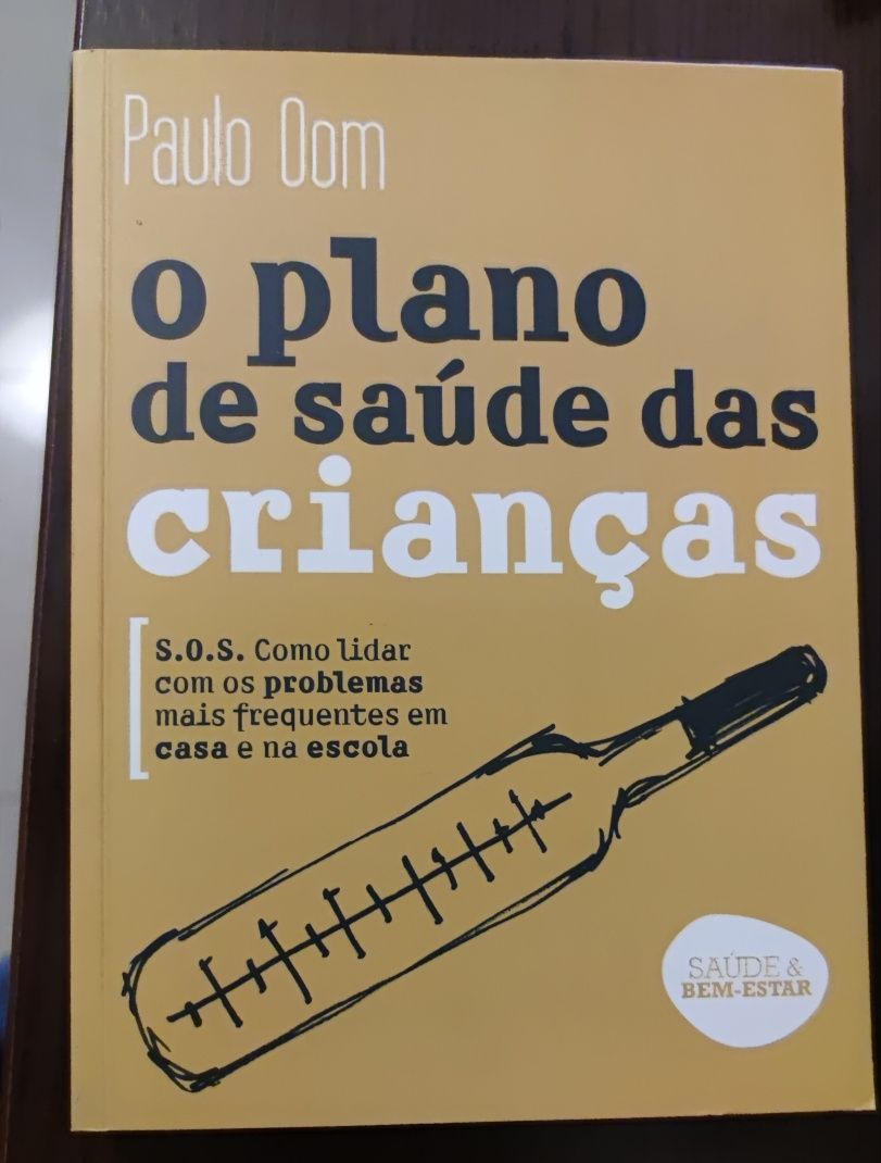 Livro " O Plano de Saúde das Crianças" - Paulo Oom