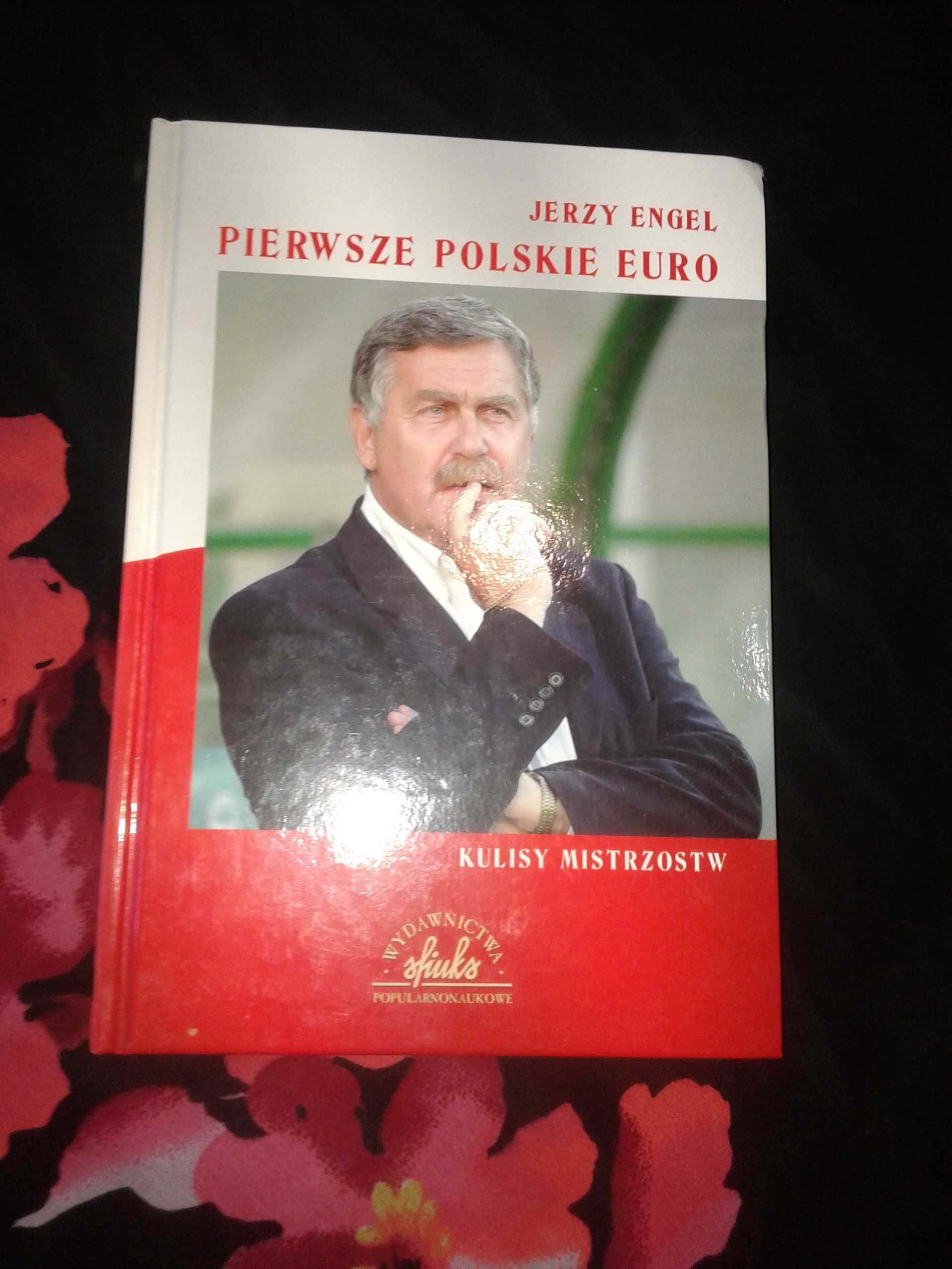 Pierwsze Polskie Euro - Jerzy Engel