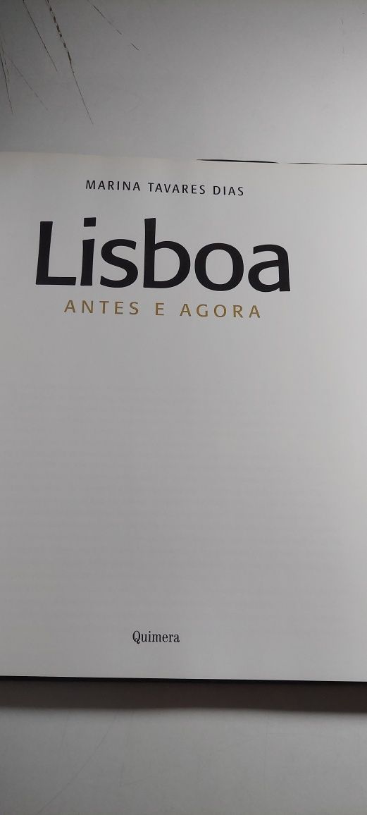 Lisboa Antes e Agora - Marina Tavares Dias (1ª edição, 2006)