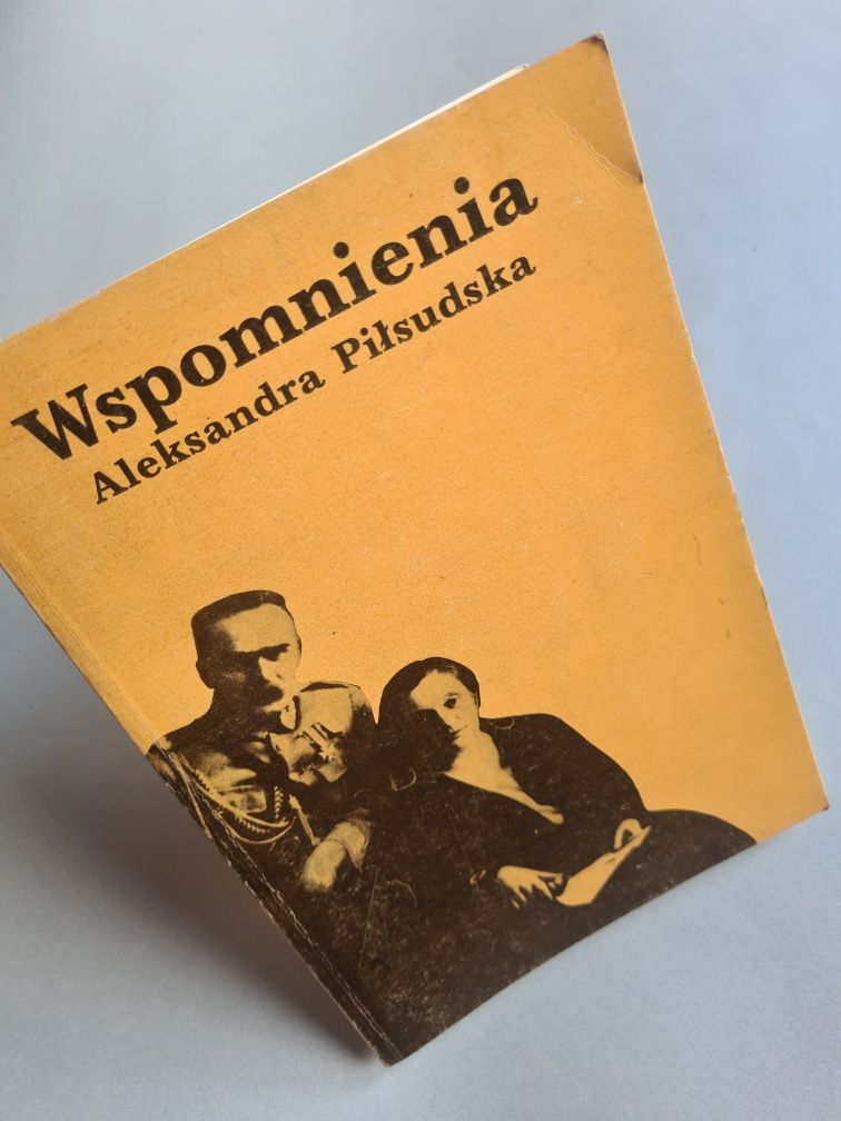 Wspomnienia - Aleksandra Piłsudska