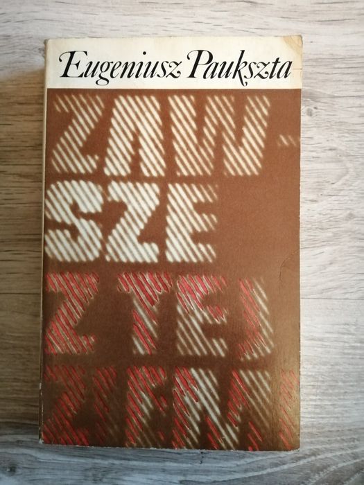 Zawsze z tej ziemi, Eugeniusz Paukszta