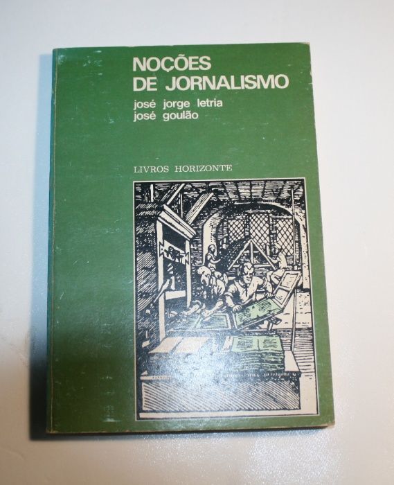 Livro: Noções de Jornalismo - José Jorge Letria e José Goulão