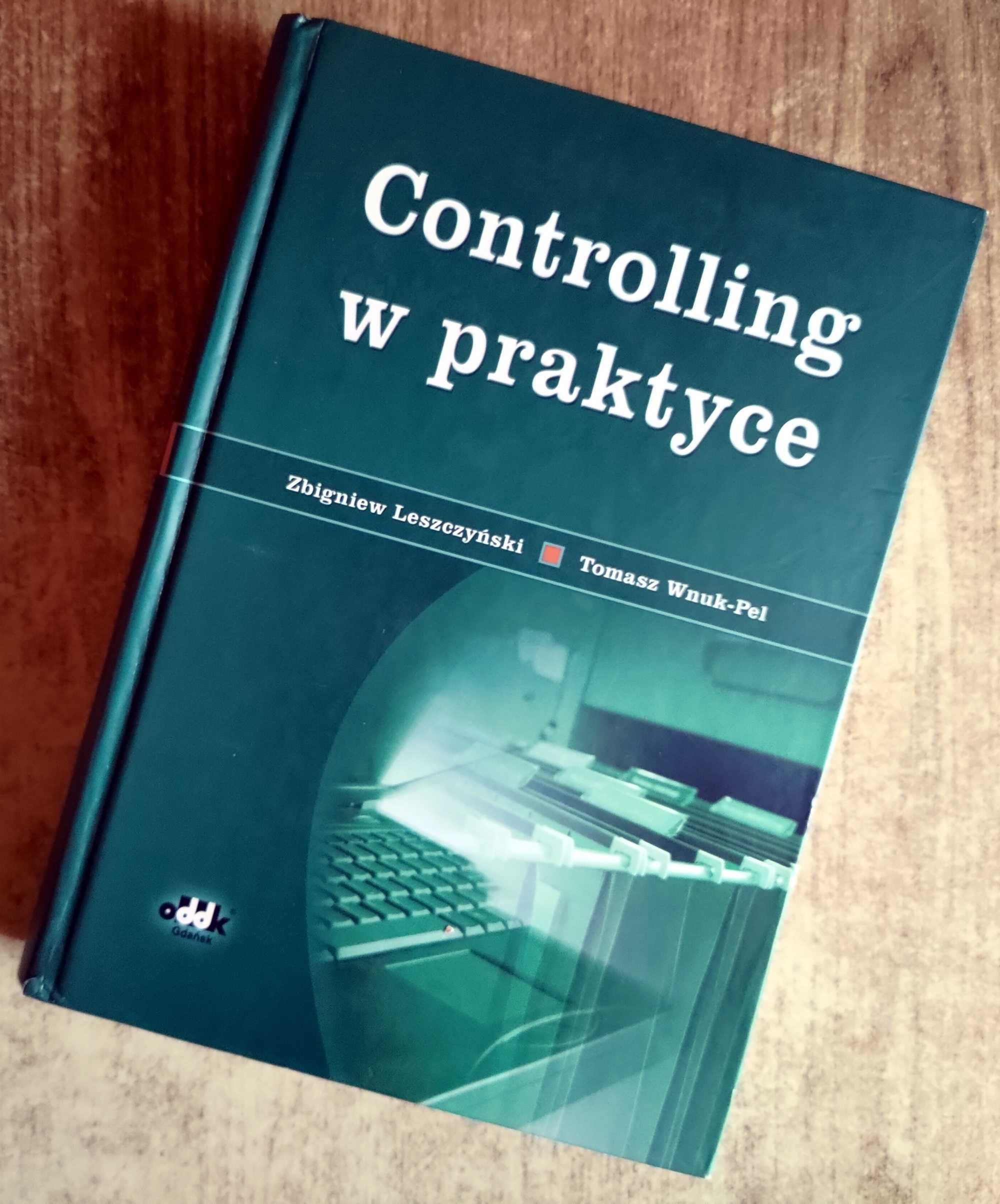 Controlling w praktyce - Tomasz Wnuk-Pel Zbigniew Leszczyński