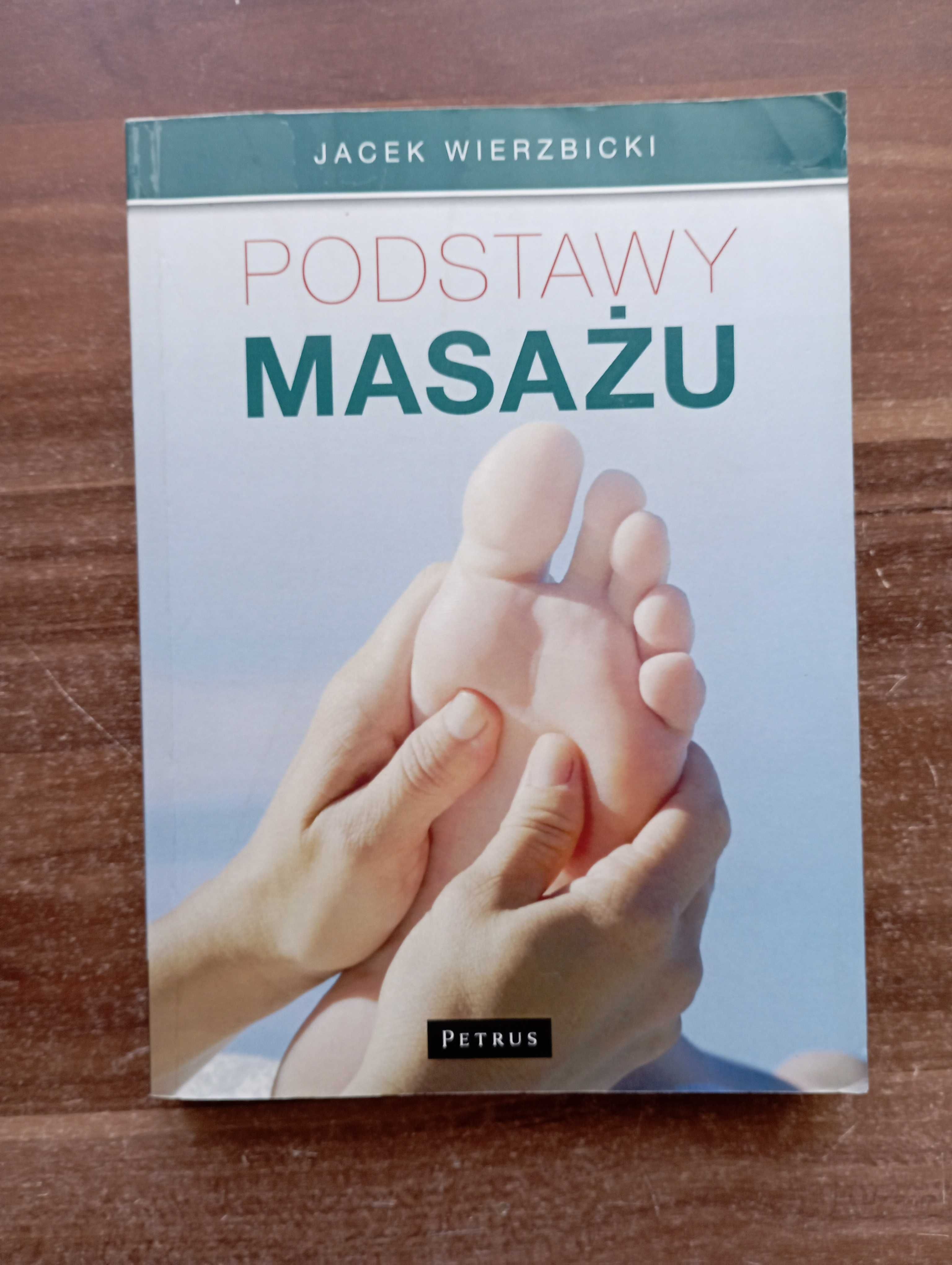 Podstawy masażu Jacek Wierzbicki