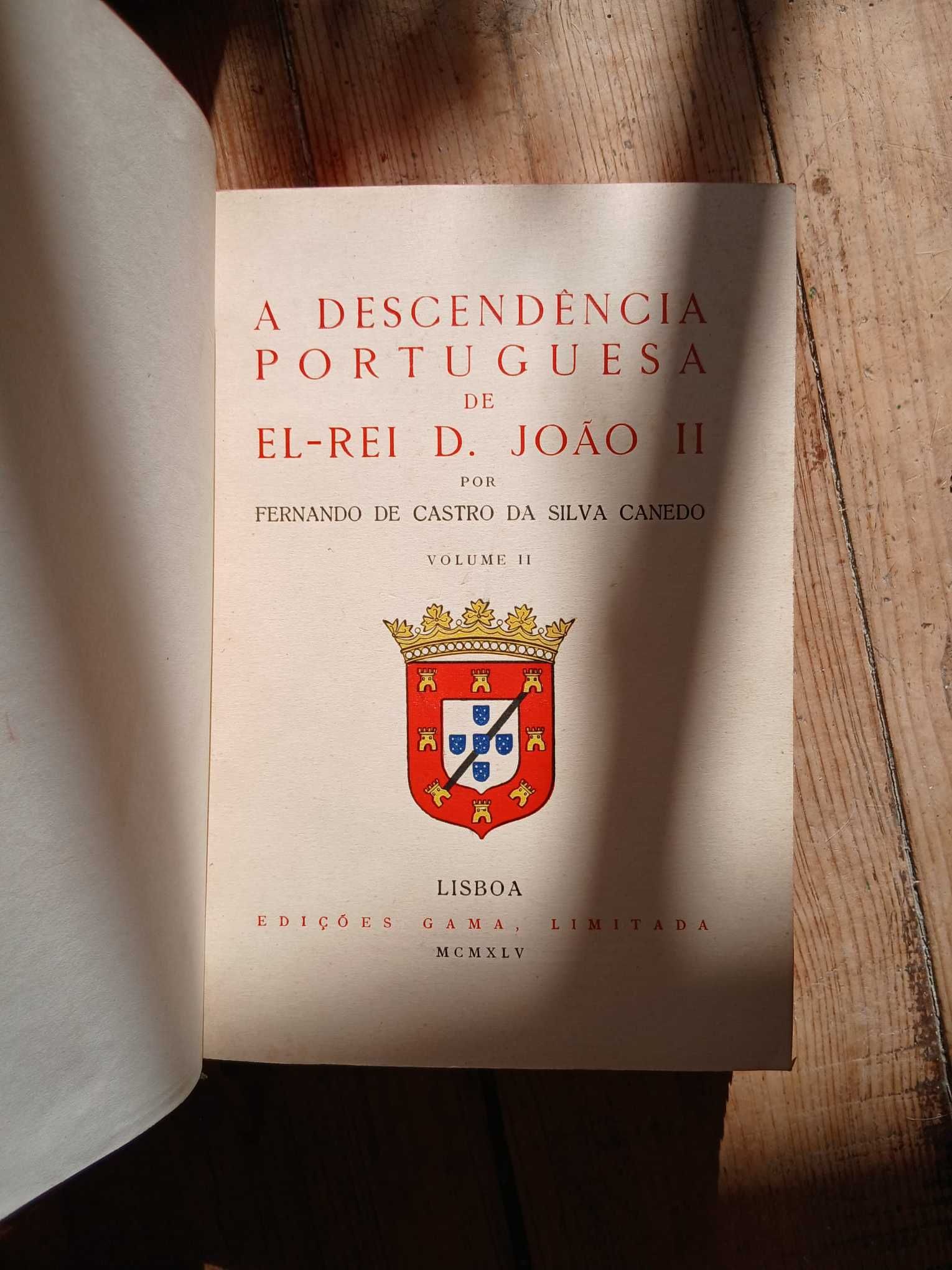 A Descendência Portuguesa De El-Rei D. João II, Vol. II 1945