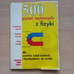 500 pytań testowych z fizyki Salach, Płazak, Sanok