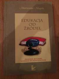 Edukacja od źródeł - edukacja wczesnoszkolna - Marzenna Magda