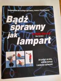 Książka Bądź sprawny jak lampart autor dr Kelly Starrett