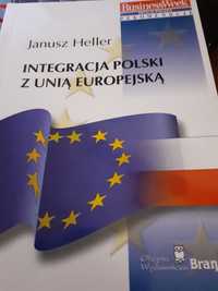 Integracja Polski z Unią Europejską Janusz Heller