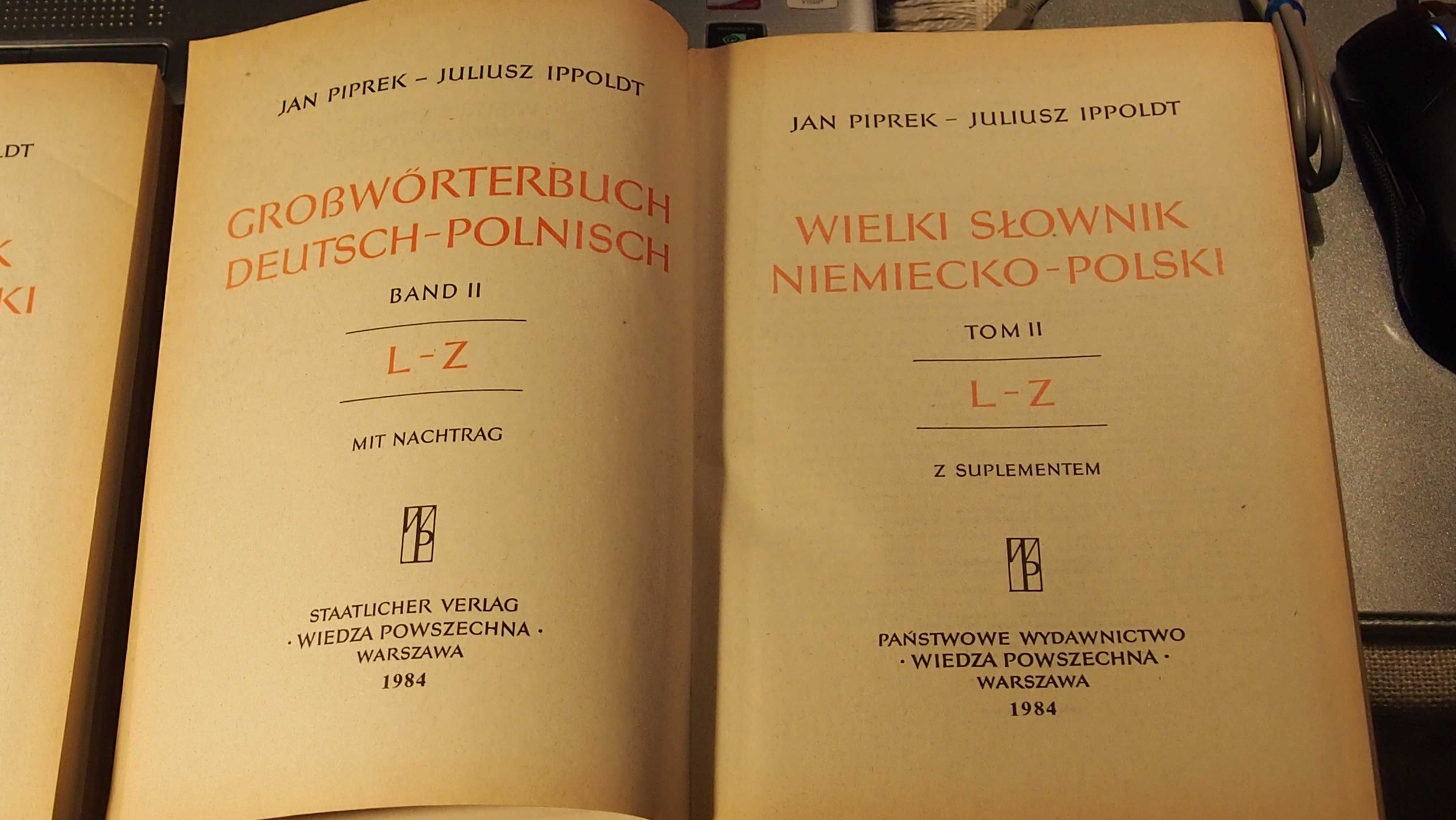 Wielki słownik niemiecko- polski, J. Piprek- J. Ippoldt, tom I + II;