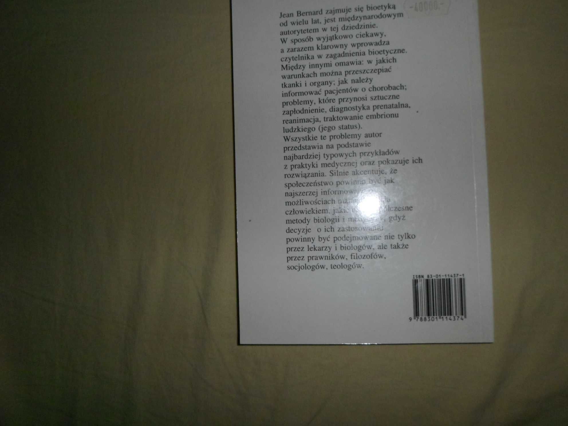 Jean Bernard - Od biologii do etyki Nowe horyzonty wiedzy nowe obowiąz