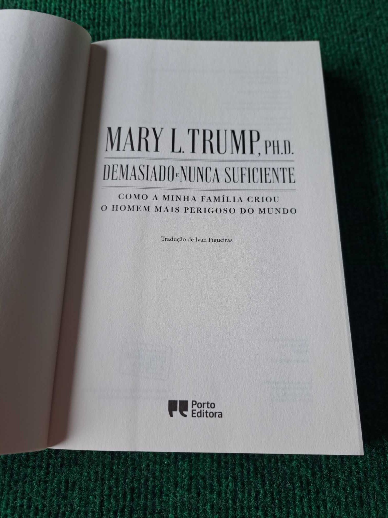 Demasiado e Nunca Suficiente - Mary L. Trump, P.H.D.