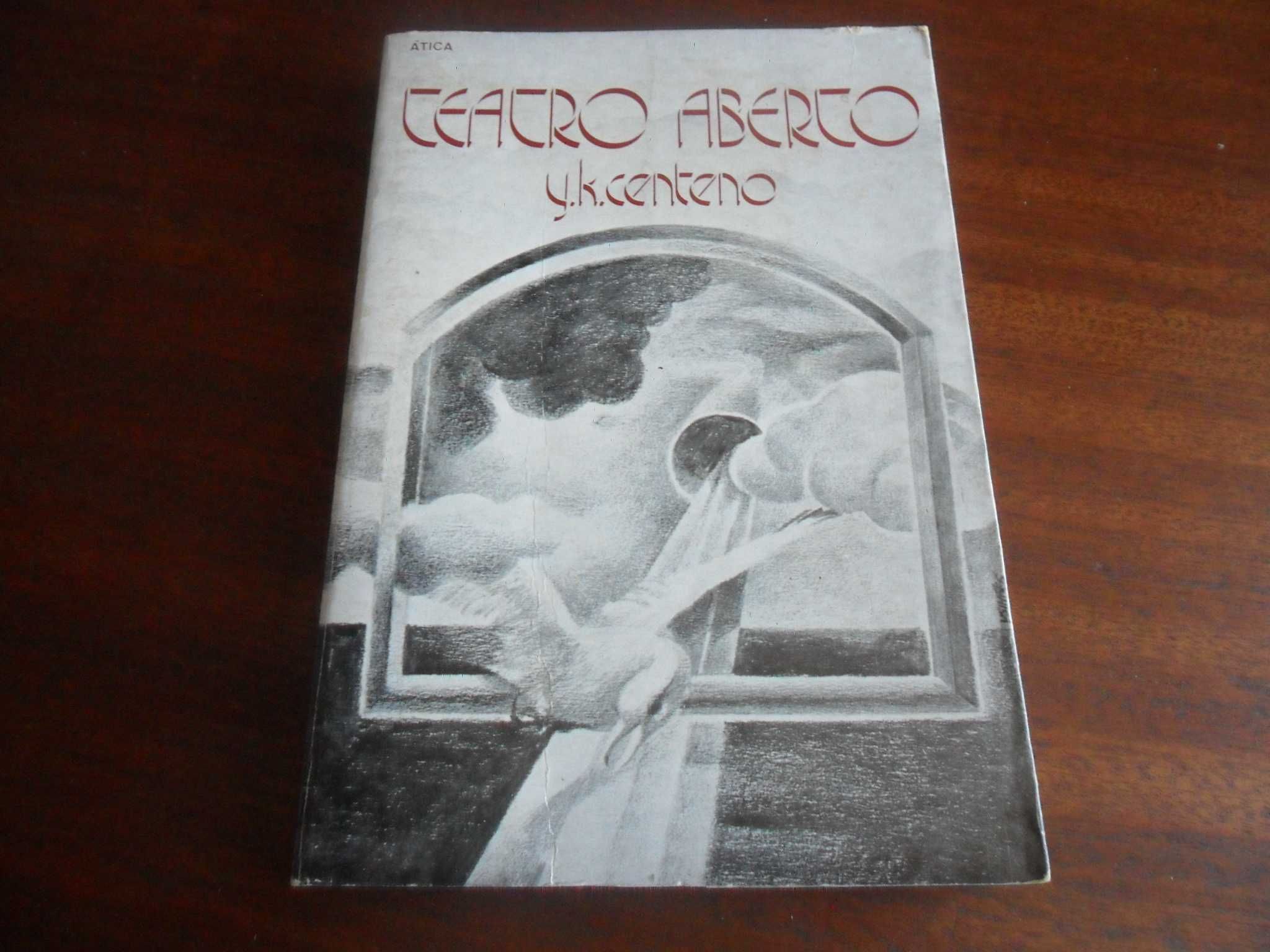 "Teatro Aberto" de Y. K. Centeno - 1ª Edição de 1974