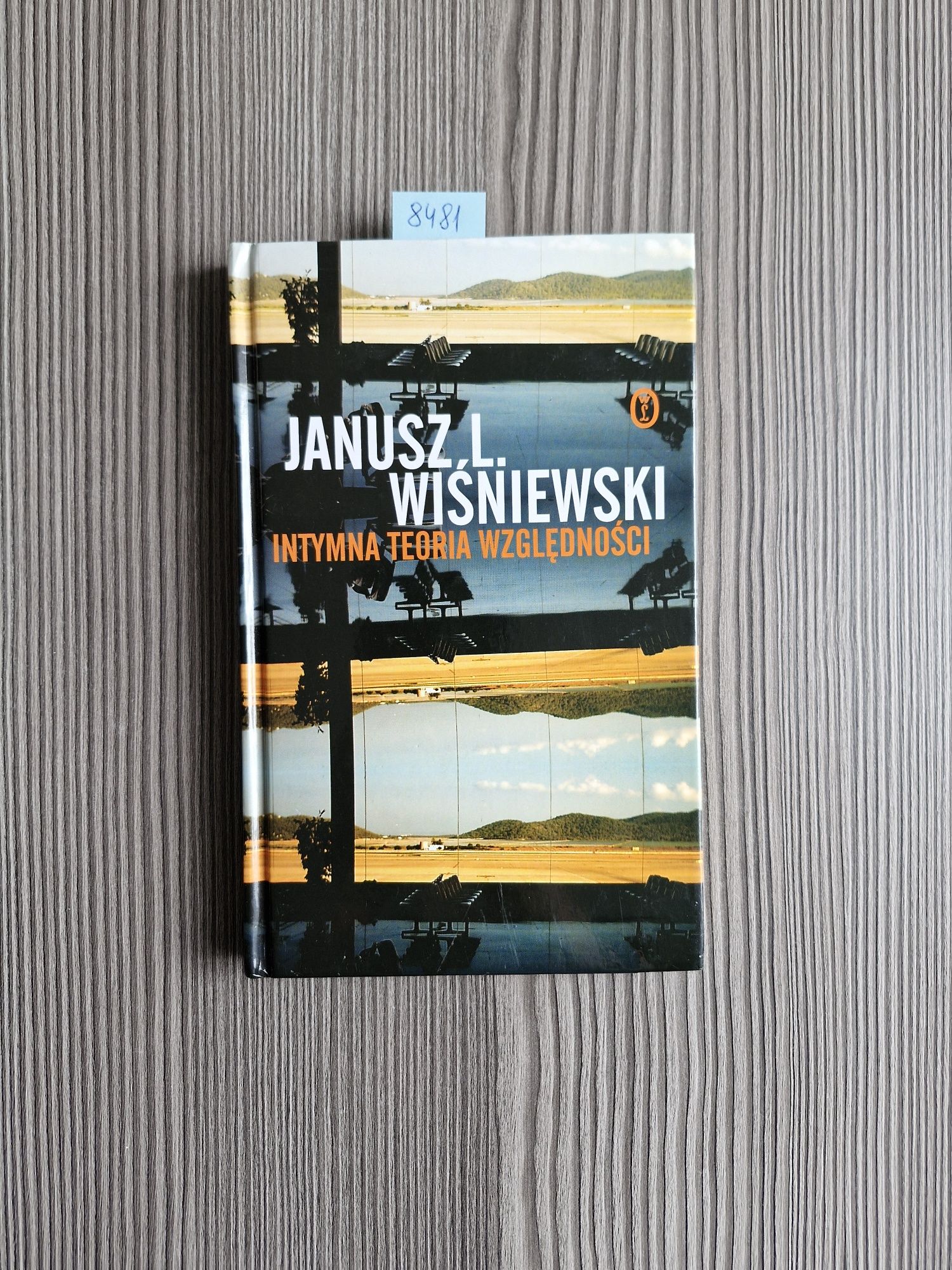 8481. "Intymna teoria względności" Janusz L. Wiśniewski
