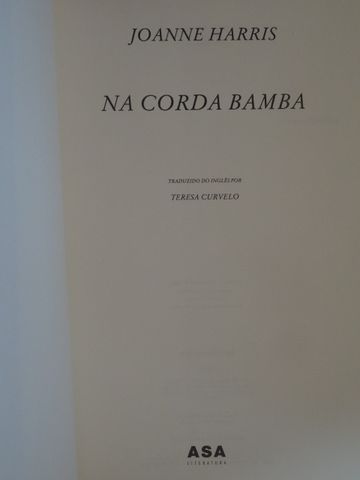 Na Corda Bamba de Joanne Harris - 1ª Edição