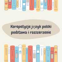 Korepetycje język polski podstawowy i rozszerzony